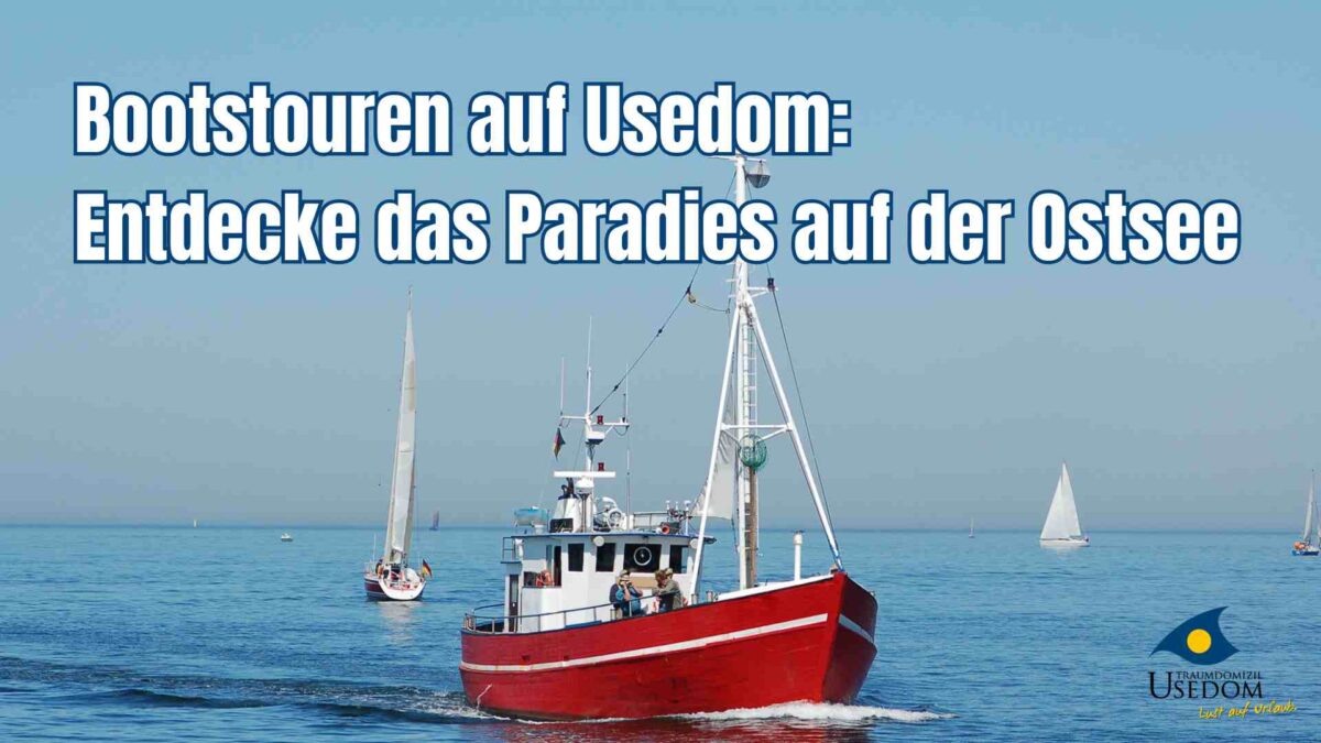 Bootstouren auf Usedom